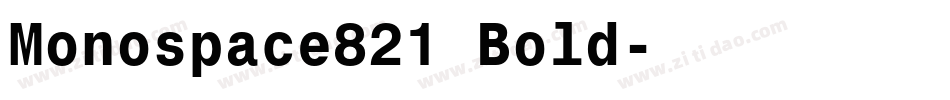Monospace821 Bold字体转换